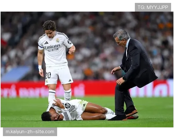 皇马遭遇严重伤病危机 姆巴佩贝林厄姆等七名核心球员确认缺阵